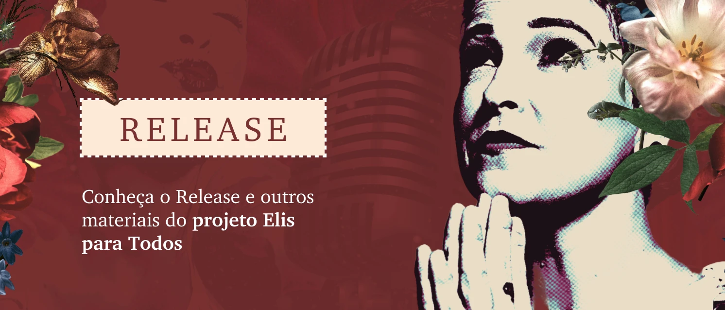 Release do Espetáculo Elis para Todos
